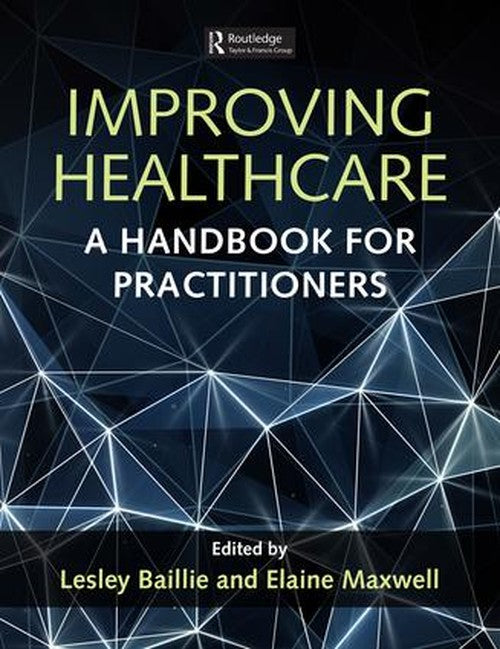 Improving Healthcare by Lesley Baillie ISBN 9781498744461