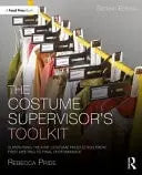 The Costume Supervisor's Toolkit Supervising Theatre Costume Production from First Meeting to Final Performance by Rebecca Pride 2nd Edition ISBN 9781032342757