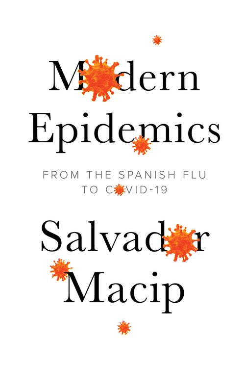 Modern Epidemics by Salvador Macip ISBN 9781509546572