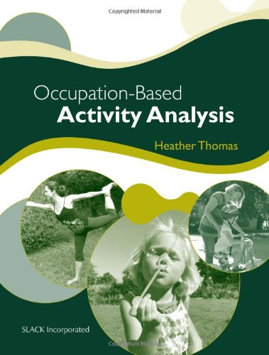 Occupation-Based Activity Analysis by Heather Thomas ISBN 9781556429460