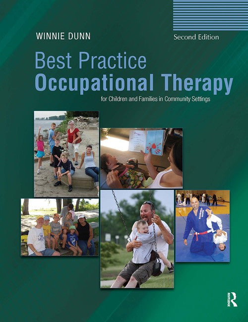 Best Practice Occupational Therapy for Children and Families in Community Settings by Winnie Dunn ISBN 9781556429613