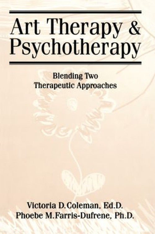 Art Therapy And Psychotherapy by Victoria D Coleman ISBN 9781560324904