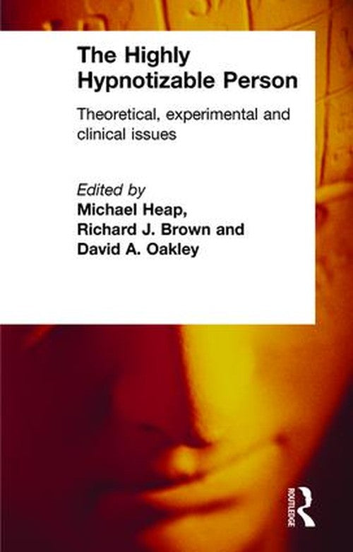 The Highly Hypnotizable Person by Michael Heap - ISBN 9781583911723