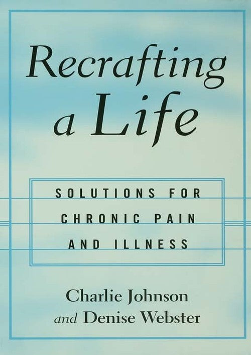 Recrafting a Life by Charles Johnson ISBN 9781583913567