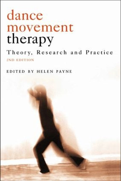 Dance Movement Psychotherapy by Helen Payne - ISBN 9781583917039