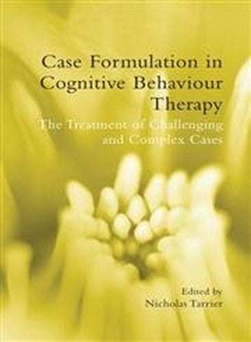 Case Formulation in Cognitive Behaviour Therapy by Nicholas Tarrier - ISBN 9781583918418