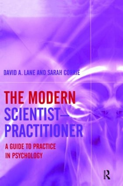 The Modern Scientist-Practitioner by David A Lane - ISBN 9781583918869