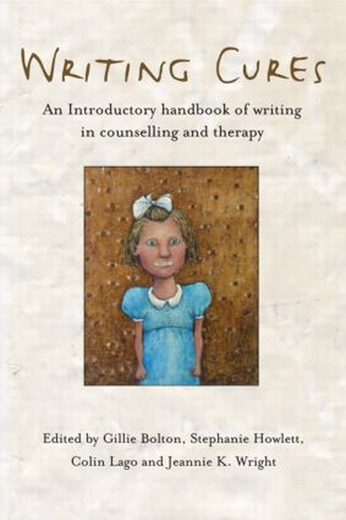 Writing Cures by Gillie Bolton - ISBN 9781583919125