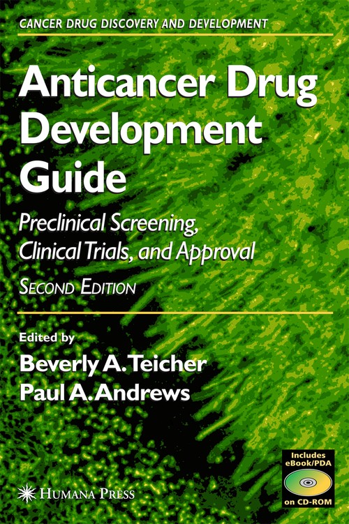 Anticancer Drug Development Guide by Beverly A Teicher ISBN 9781588292285