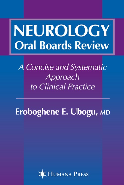 Neurology Oral Boards Review by Eroboghene E Ubogu ISBN 9781588296542