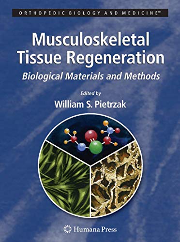 Musculoskeletal Tissue Regeneration by William S Pietrzak ISBN 9781588299093