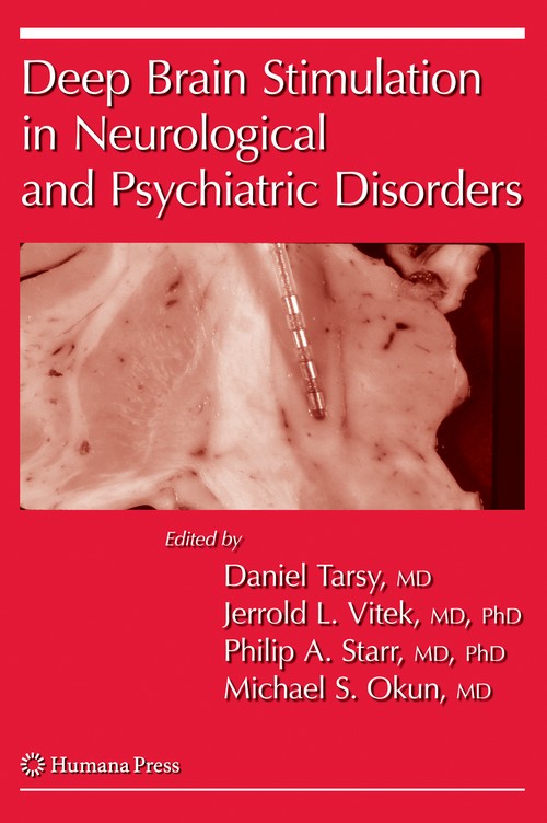 Deep Brain Stimulation in Neurological and Psychiatric Disorders by Daniel Tarsy 9781588299529