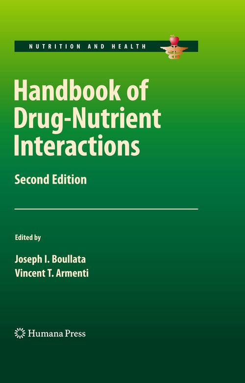 Handbook of Drug-Nutrient Interactions by Joseph I Boullata 9781603273633