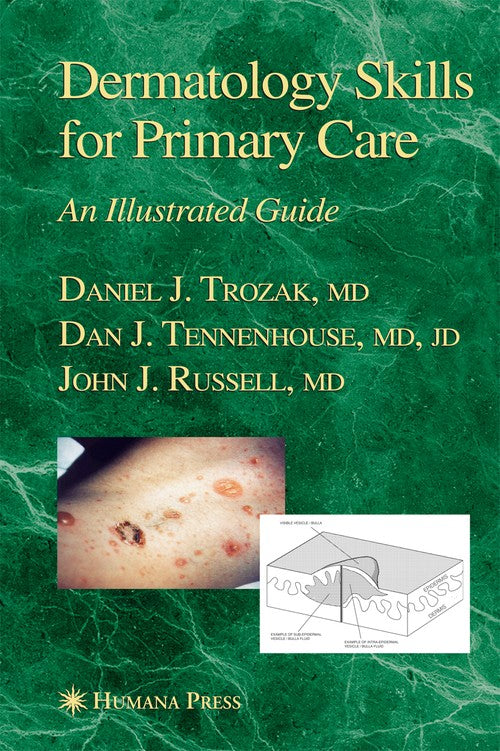 Dermatology Skills for Primary Care by Daniel J Trozak ISBN 9781617375989