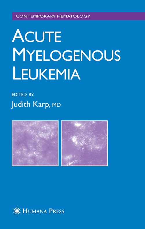 Acute Myelogenous Leukemia by Judith E Karp ISBN 9781617376757