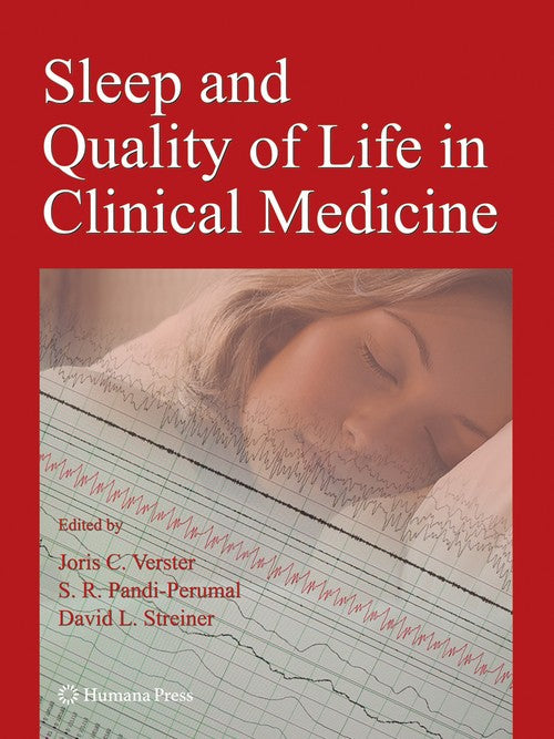 Sleep and Quality of Life in Clinical Medicine by Joris C Verster ISBN 9781617378911