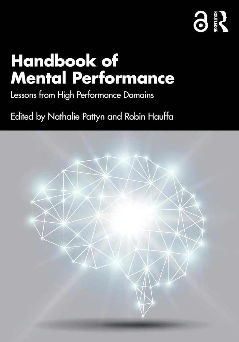 Handbook of Mental Performance Lessons from High Performance Domains by Nathalie Pattyn 1st Edition ISBN 9781032458441