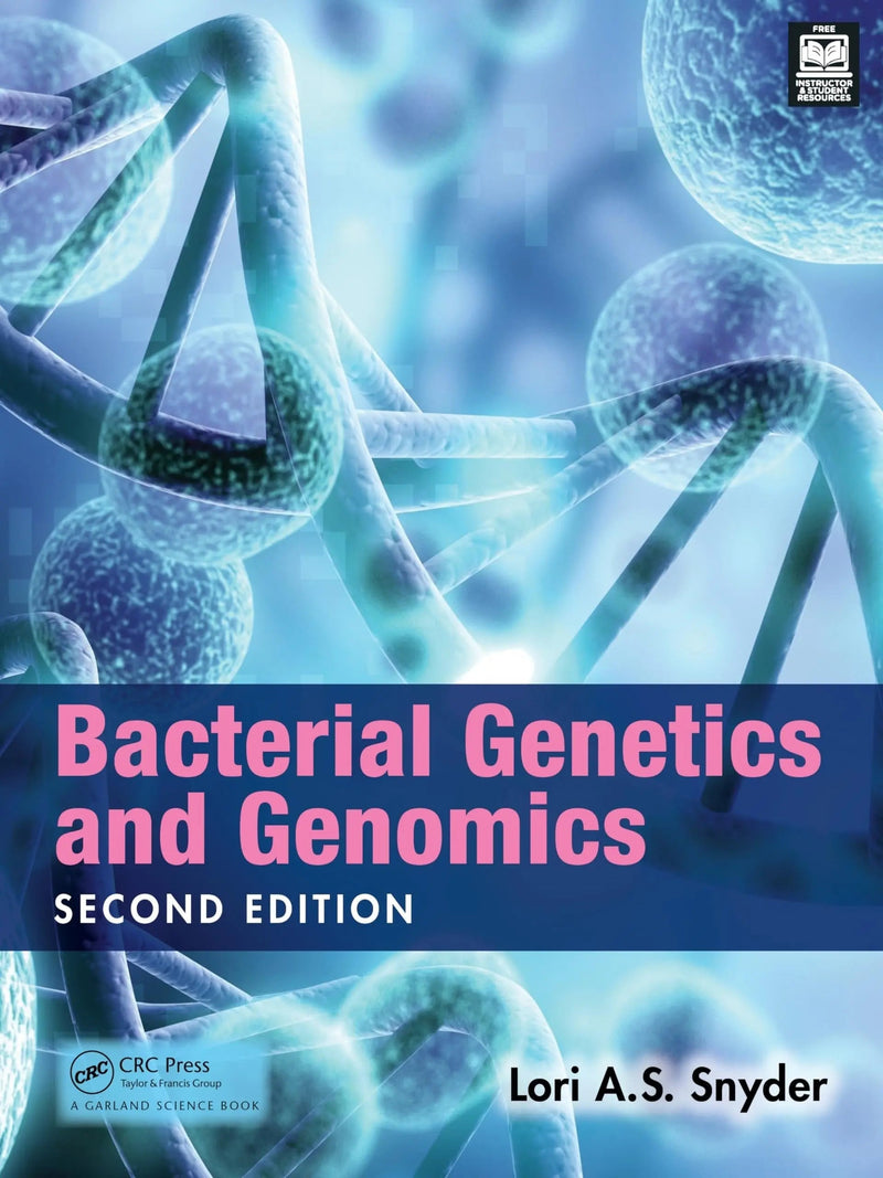 Bacterial Genetics and Genomics by Lori Snyder 2nd Edition ISBN 9781032461779
