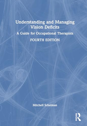 Understanding and Managing Vision Deficits by Mitchell Scheiman ISBN 9781638220961