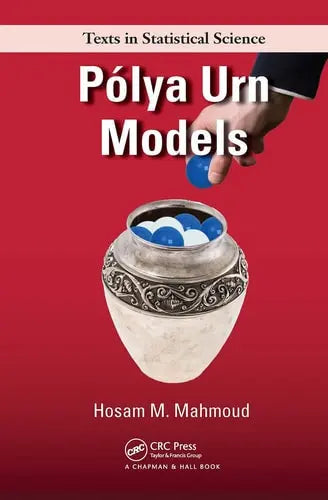 Polya Urn Models by Hosam Mahmoud ISBN: 978-1032477794