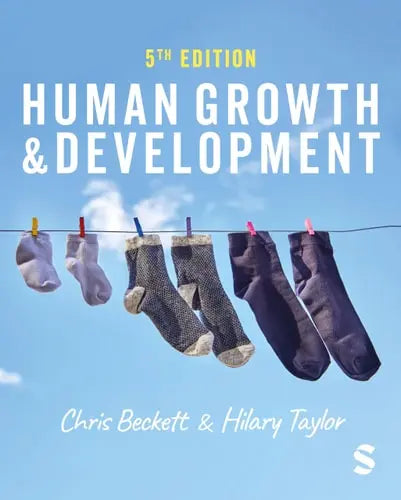 Human Growth and Development by Chris Beckett ISBN: 978-1529608977