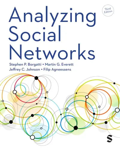 Analyzing Social Networks by Stephen P. Borgatti ISBN: 978-1529609158