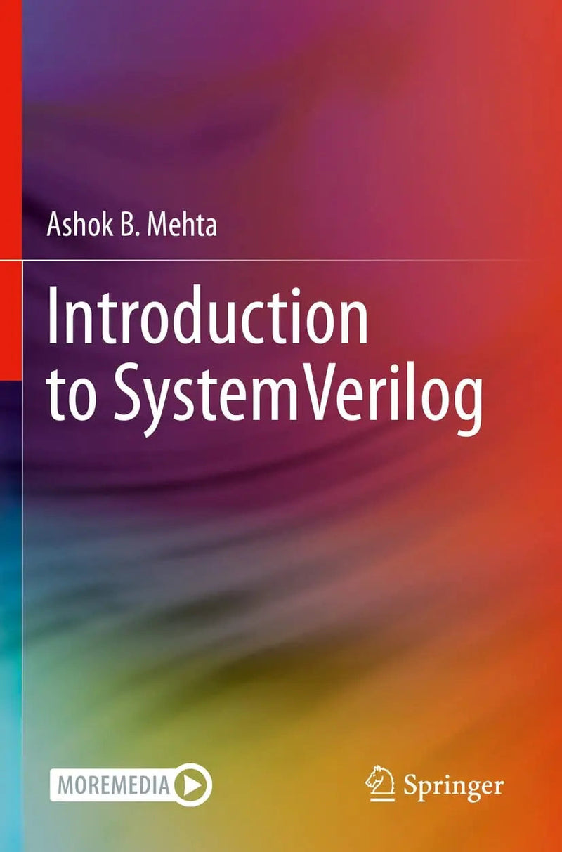 Introduction to SystemVerilog by Ashok B. Mehta 1st Edition ISBN 9783030713218