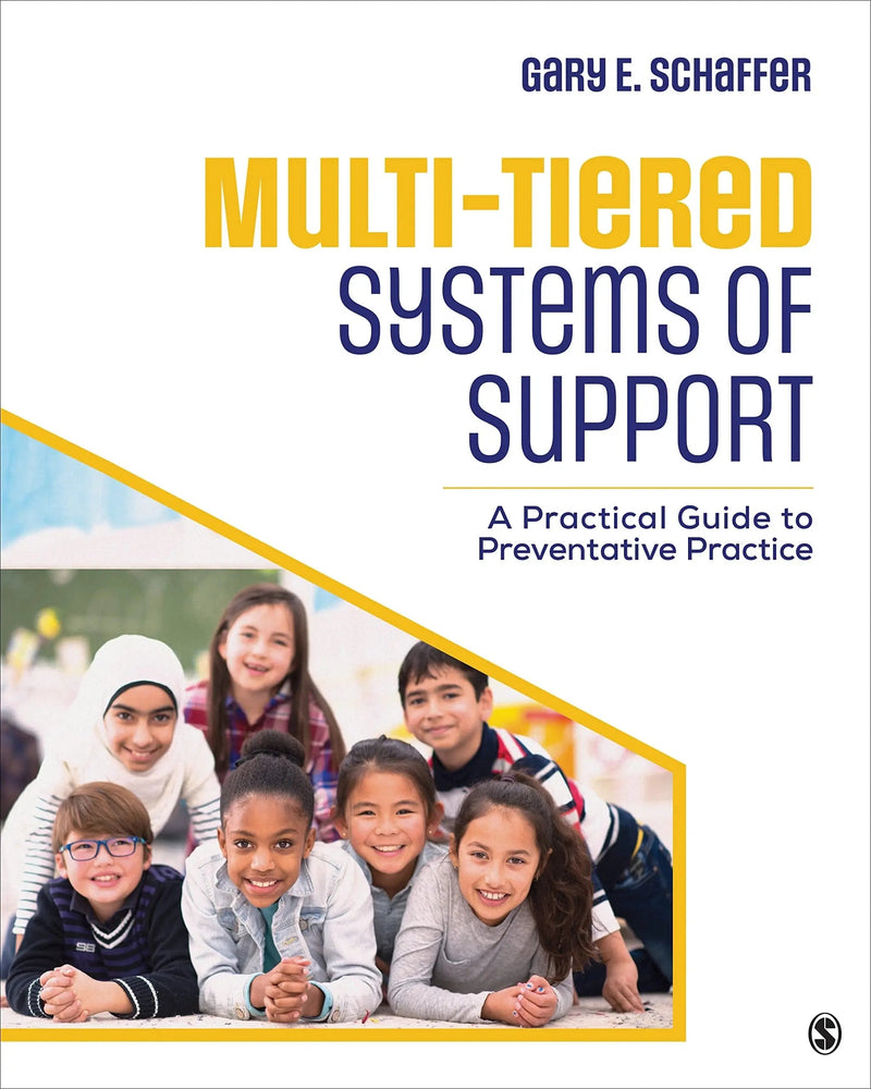 Multi-Tiered Systems of Support A Practical Guide to Preventative Practice by Gary E. Schaffer 1st Edition ISBN 9781071831144