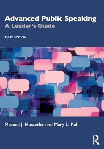 Advanced Public Speaking A Leader's Guide by Michael J. Hostetler ISBN: 978-1032531861 - front cover