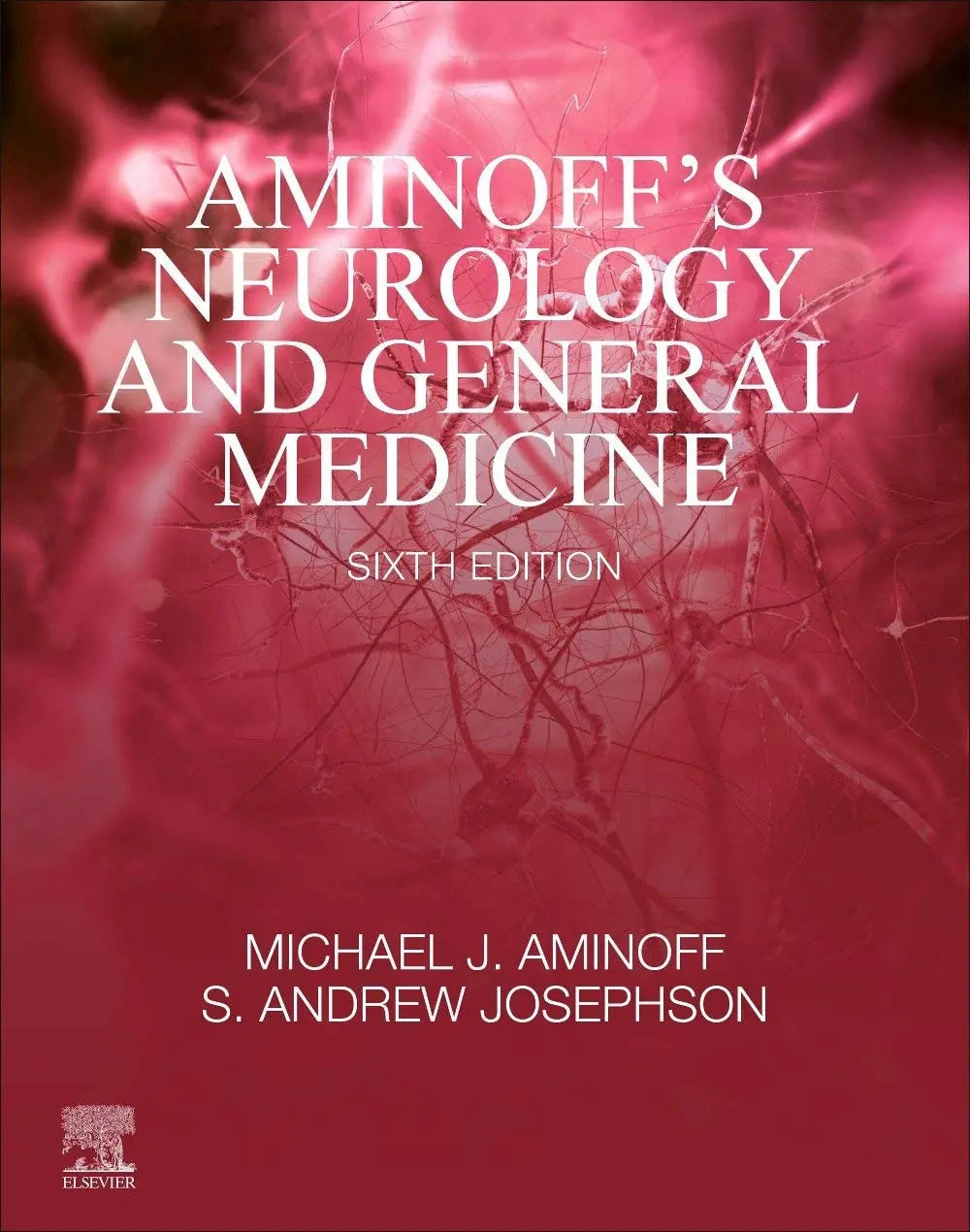 Aminoff's Neurology and General Medicine by Michael J. Aminoff 6th Edition - front cover