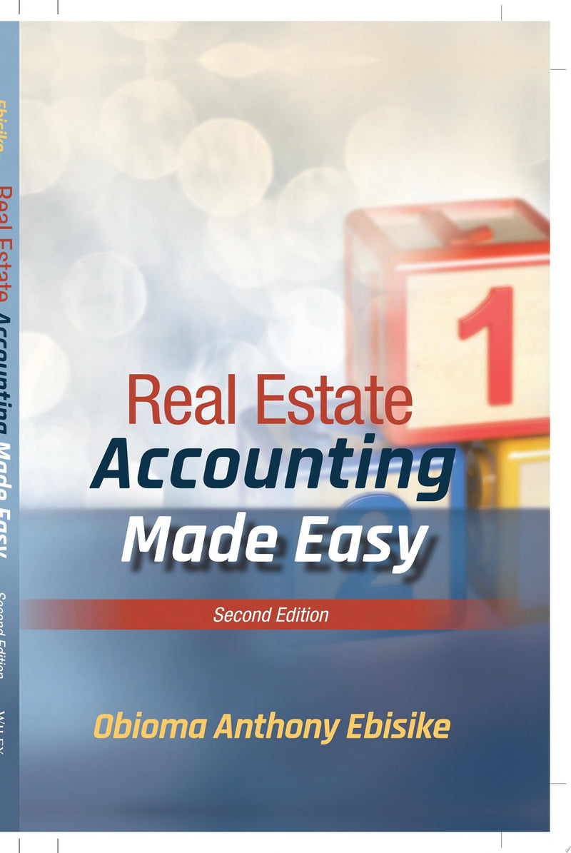 Real Estate Accounting Made Easy by Obioma A. Ebisike 2nd Edition