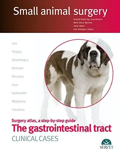 The Gastrointestinal Tract Surgery Atlas, a Step-by-step Guide : Clinical Cases by María Elena Martínez ISBN 9788416315147