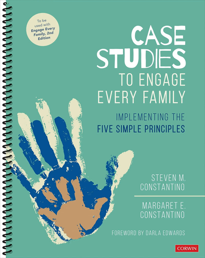Case Studies to Engage Every Family Implementing the Five Simple Principles by Steven M. Constantino 1st Edition ISBN 9781071913574