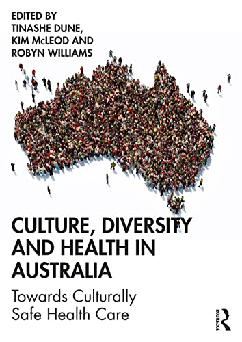 Culture, Diversity and Health in Australia by Tinashe Dune ISBN 9781760527389