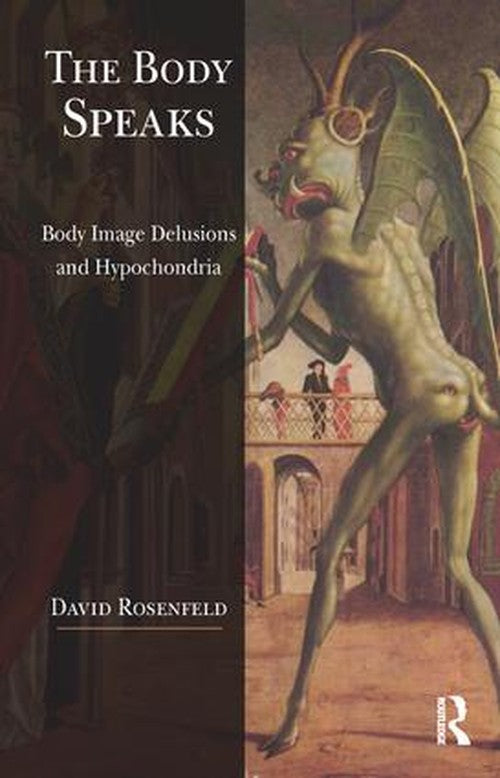 The Body Speaks by David Rosenfeld - ISBN 9781782201694