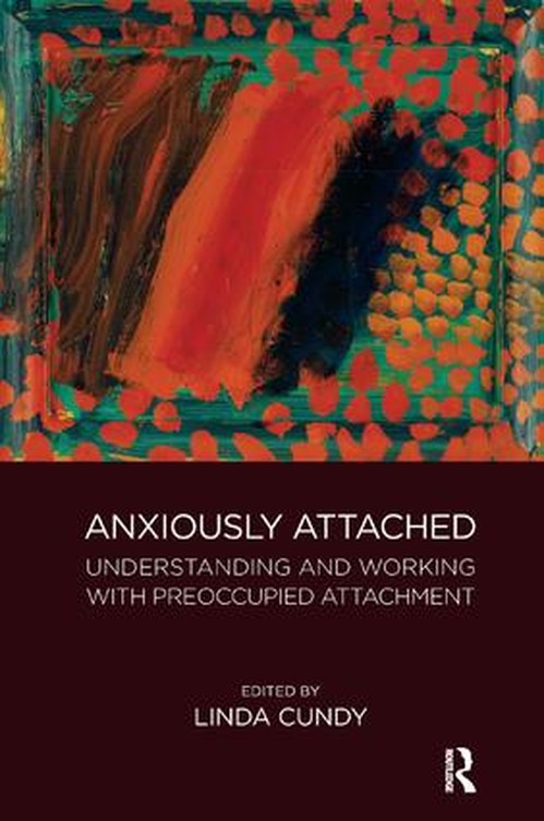 Anxiously Attached by Linda Cundy - ISBN 9781782205197