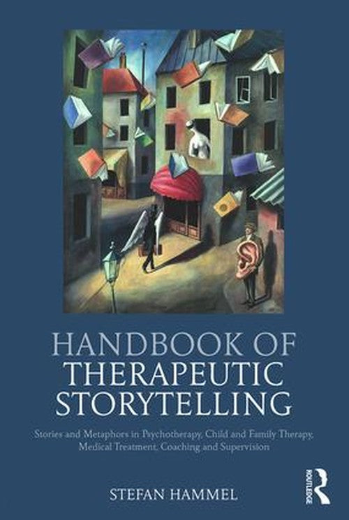 Handbook of Therapeutic Storytelling by Stefan Hammel - ISBN 9781782205562
