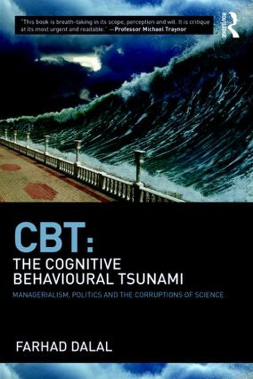 CBT: The Cognitive Behavioural Tsunami by Farhad Dalal - ISBN 9781782206644