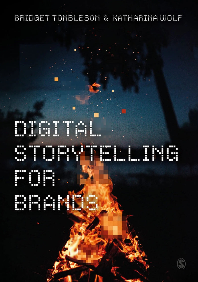 Digital Storytelling for Brands by Bridget Tombleson 1st Edition ISBN 9781529745023