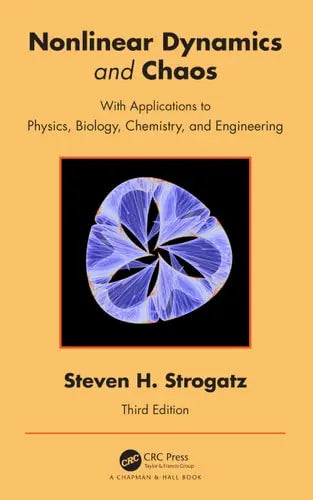Nonlinear Dynamics and Chaos With Applications to Physics, Biology, Chemistry, and Engineering by Steven Strogatz 3rd Edition ISBN 9780367026509