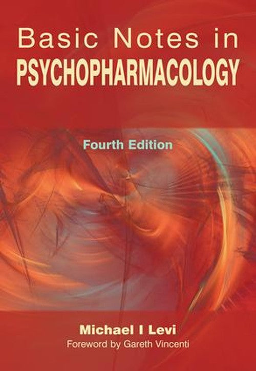 Basic Notes in Psychopharmacology by Michael Levi - ISBN 9781846191879