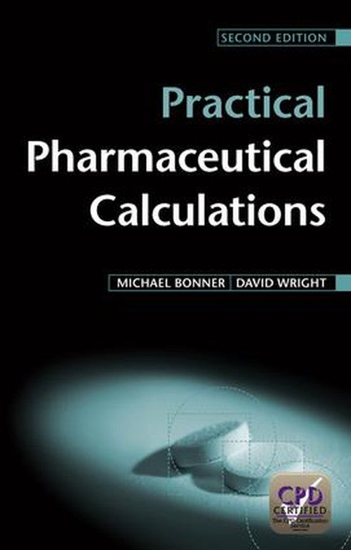 Practical Pharmaceutical Calculations by Michael Bonner - ISBN 9781846192517