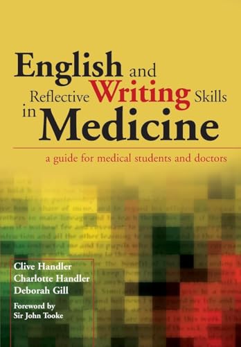 English and Reflective Writing Skills in Medicine by Clive Handler ISBN 9781846194627