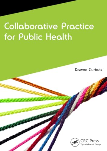 Collaborative Practice for Public Health by Dawne Gurbutt ISBN 9781846198946