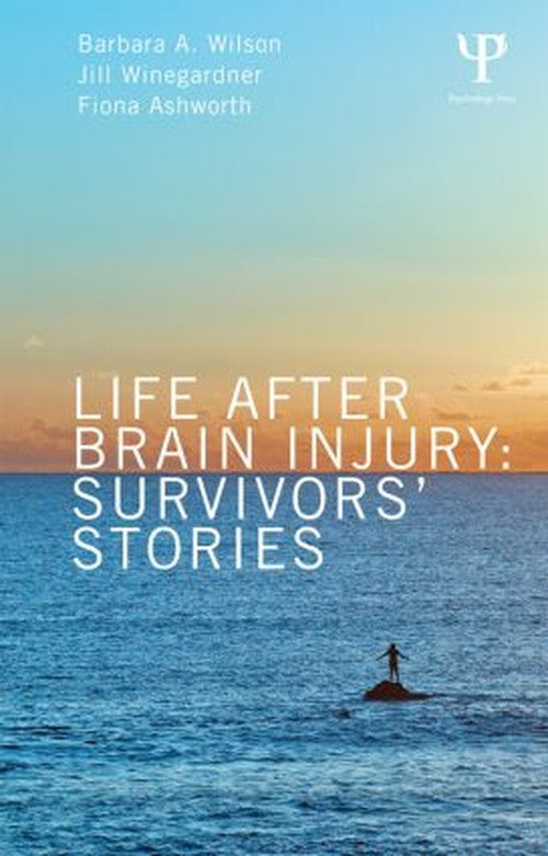 Life After Brain Injury by Barbara A Wilson ISBN 9781848721128