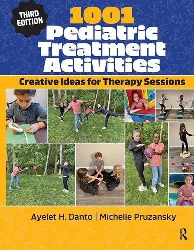 1001 Pediatric Treatment Activities Creative Ideas for Therapy Sessions ISBN 9781630919924