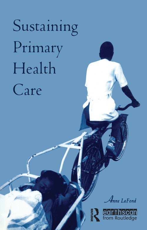 Sustaining Primary Health Care by Anne Lafond