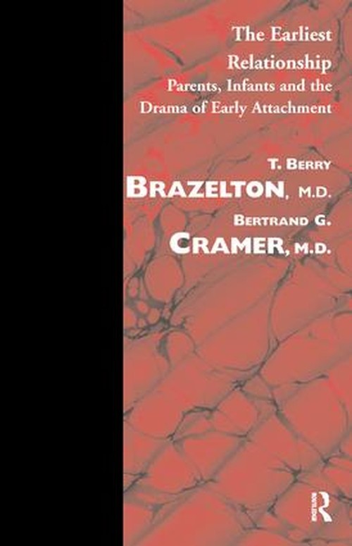 The Earliest Relationship by T Berry Brazelton - ISBN 9781855750050