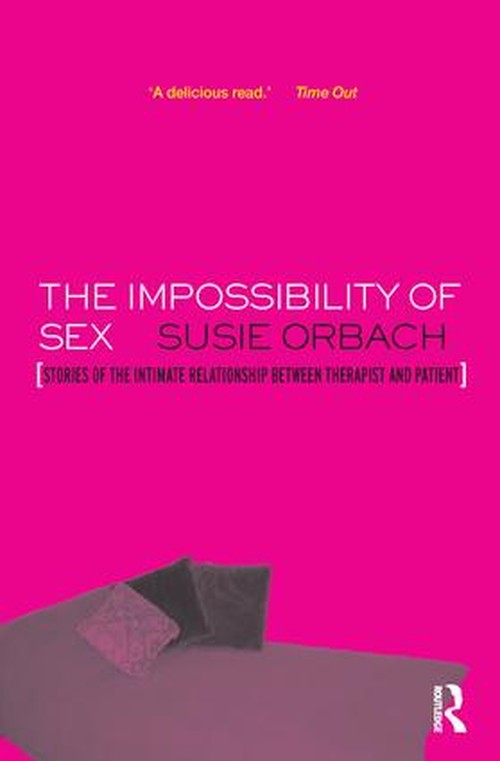 The Impossibility of Sex by Susie Orbach - ISBN 9781855753334