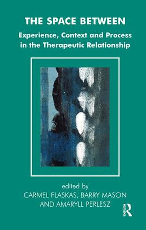 The Space Between by Carmel Flaskas - ISBN 9781855753655